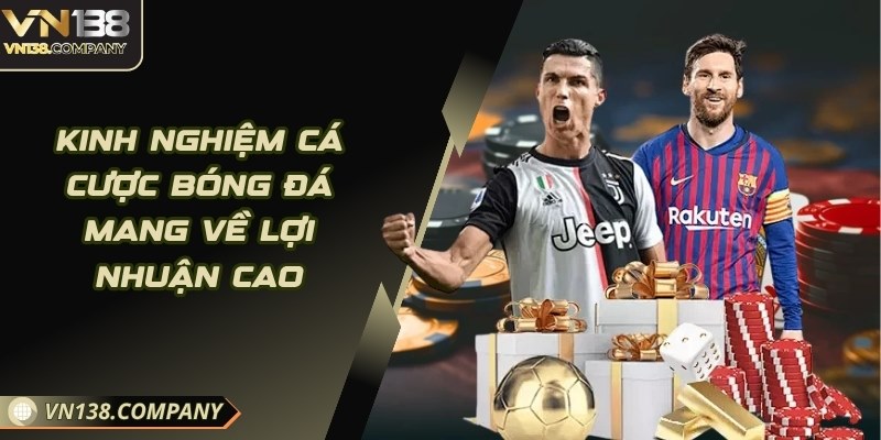 Kinh Nghiệm Cá Cược Bóng Đá